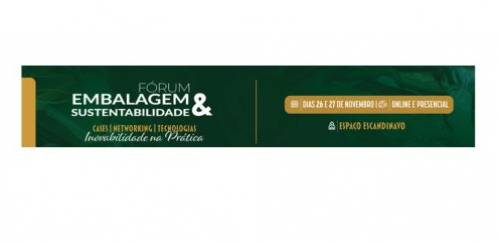 Fórum de Embalagem e Sustentabilidade - 180w