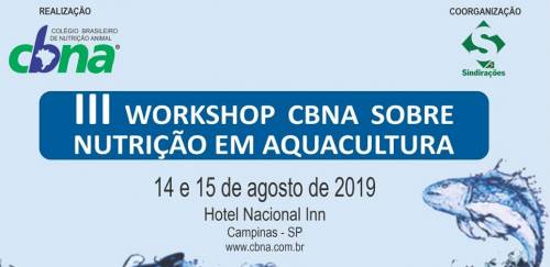 III Worshop da CBNA sobre Nutrição em Aquacultura - 180w