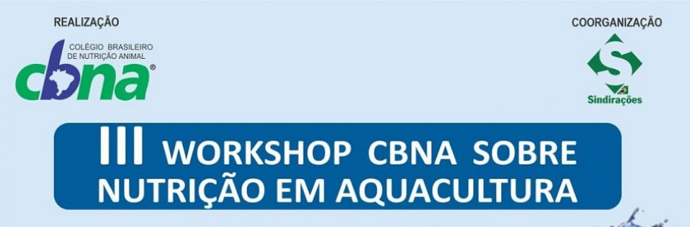 III Worshop da CBNA sobre Nutrição em Aquacultura