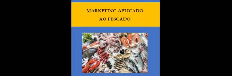 Cartilha ensina como aprimorar comercialização e marketing no pescado