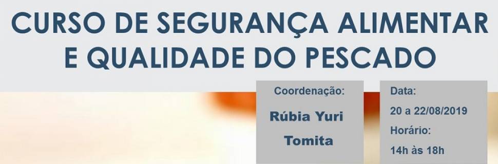 Curso de Segurança alimentar e qualidade do pescado Curso de Segurança alimentar e qualidade do pescado
