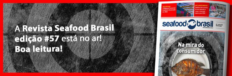 O consumidor de pescado e as tendências na capa da Seafood Brasil #57