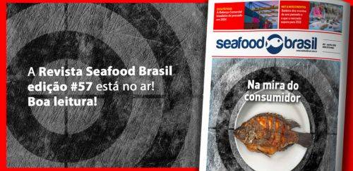 O consumidor de pescado e as tendências na capa da Seafood Brasil #57 O consumidor de pescado e as tendências na capa da Seafood Brasil #57