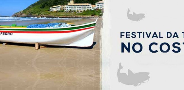 >Costão do Santinho promove Festival da Tainha Costão do Santinho promove Festival da Tainha